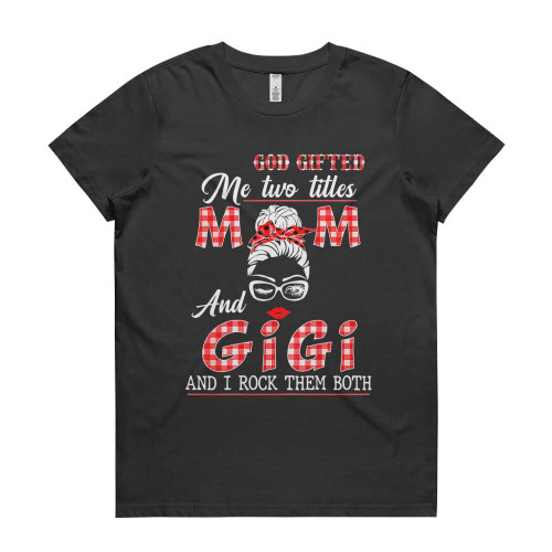 Womens God Gifted Me Two Titles Mom And Gigi And I Rock Them Both t-shirt- hoodie- premium ladies t-shirt Premium Womens T shirts