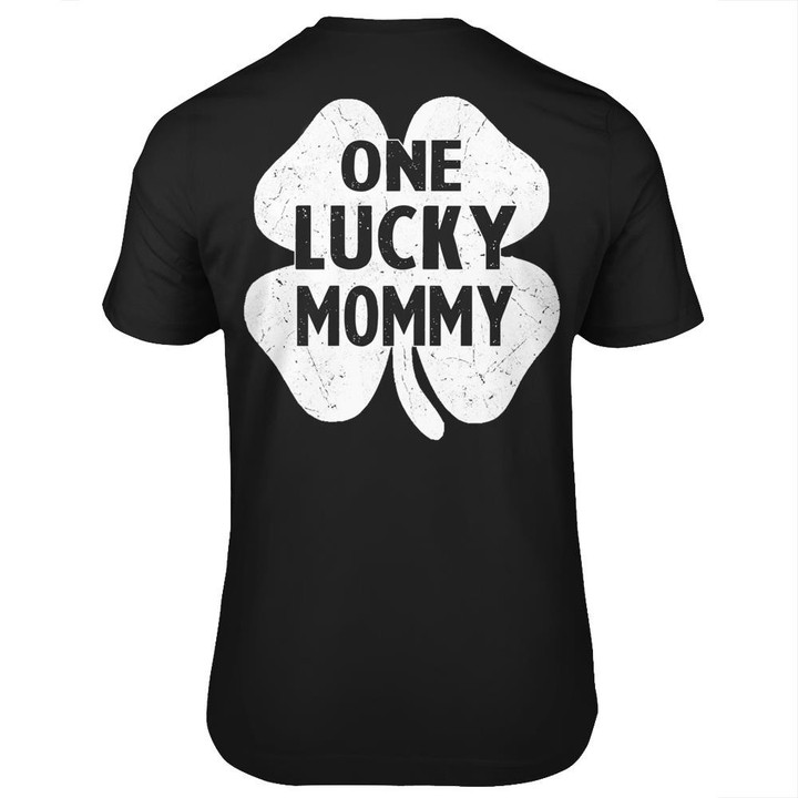 Womens One Lucky Mommy St Patricks Day Funny Shamrock Gift Women T-shirt print on back