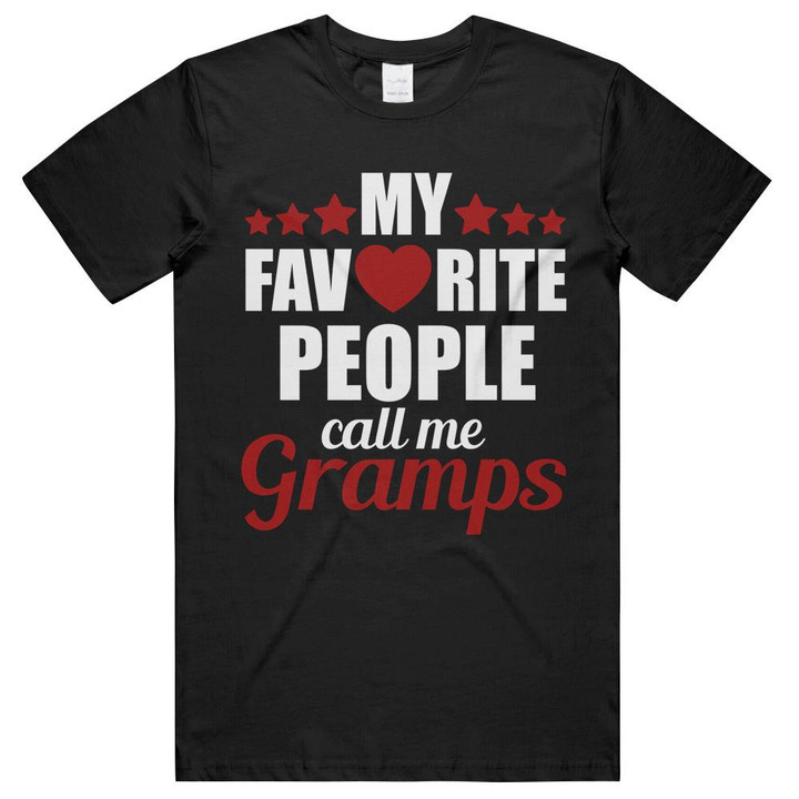 My Favorite People Call Me Grampas Unisex T-Shirts