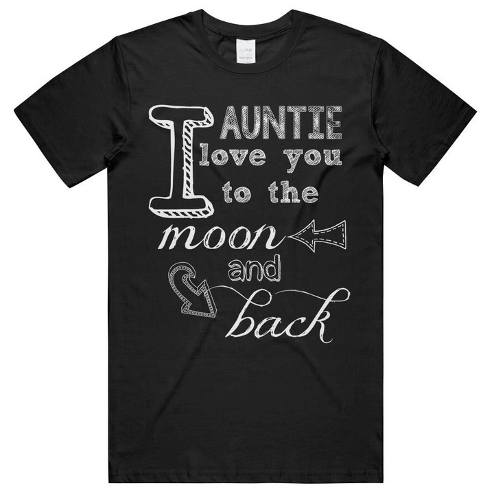 Auntie I Love You To The Moon And Back Aunt Gift Unisex T-Shirts