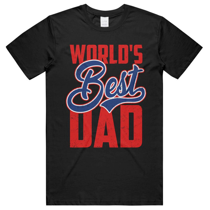 World's Best Dad Fathers Day Daddy Gift Unisex T-Shirts