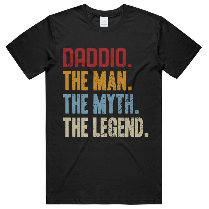 Daddio The Man The Myth The Legend Vintage Retro Distressed Unisex T-Shirts