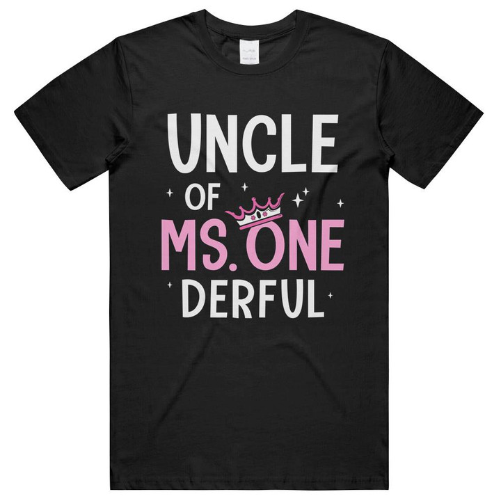 Uncle Of Ms One Derful Birthday Girls Cute 1st Princess Family Matching Unisex T-Shirts