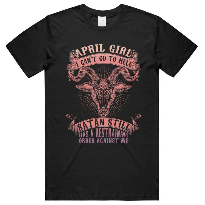 Birthday  April Girl Satan Still Unisex T-Shirts