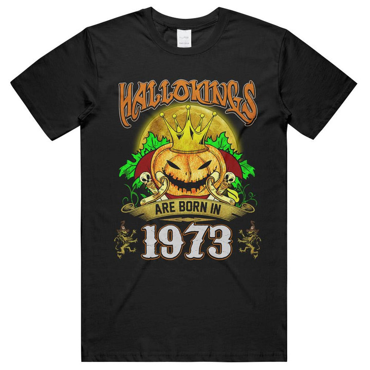 Hallokings Are Born In 1973 Unisex T-Shirts