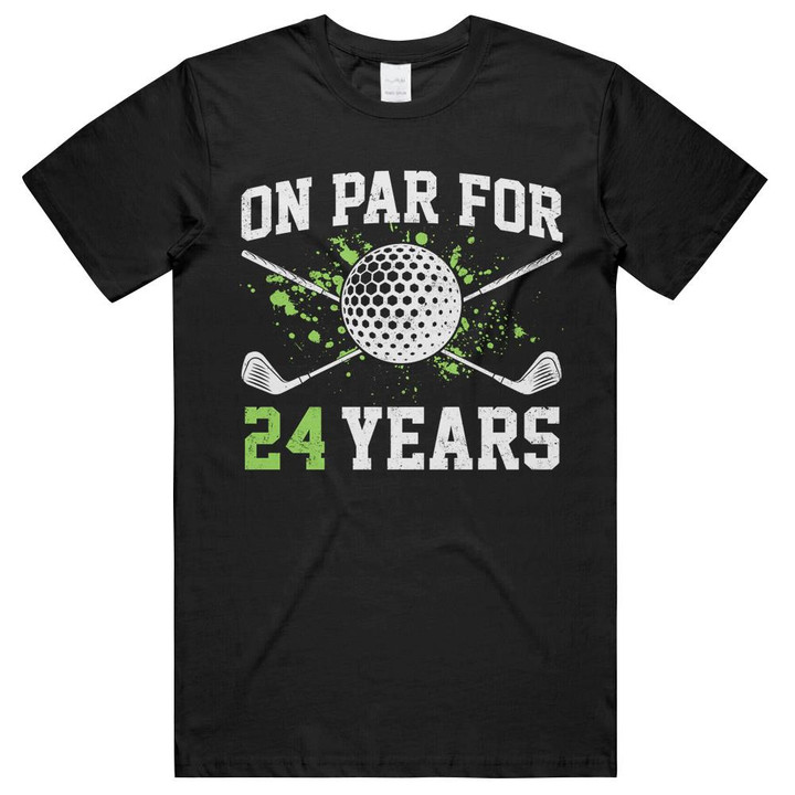 On Par for 24 Years 24th Birthday Golfer Bday Gifts Unisex T-Shirts