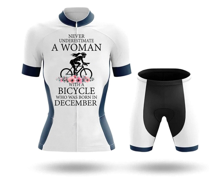 Never Underestimate A Woman DECEMBER - Woman's Cycling Kit WM12