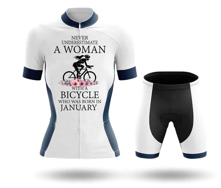 Never Underestimate A Woman January - Woman's Cycling Kit WM1
