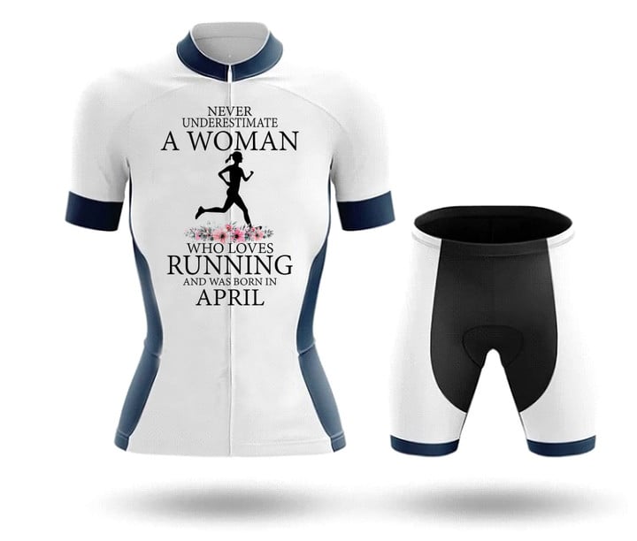 Never Underestimate A Woman April - Woman's Running Kit RN04