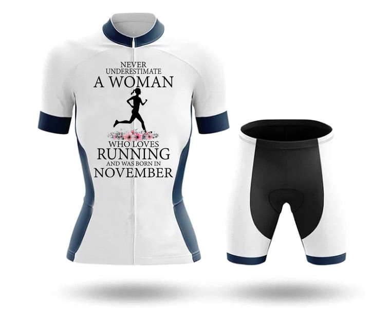 Never Underestimate A Woman November - Woman's Running Kit RN11