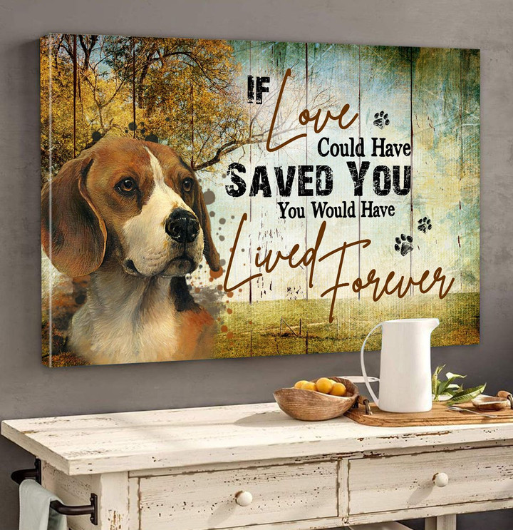 Beagle - If love could have saved you Canvas