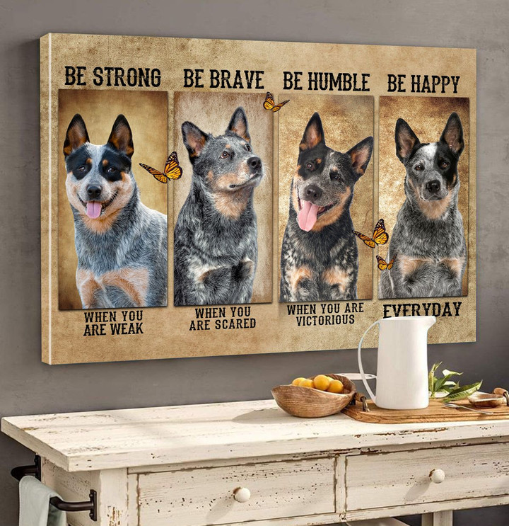 Heeler - Be happy every day Canvas