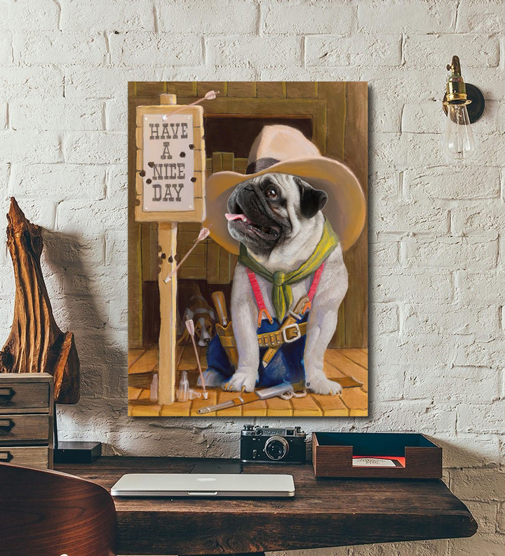 Pug - Have a nice day Canvas