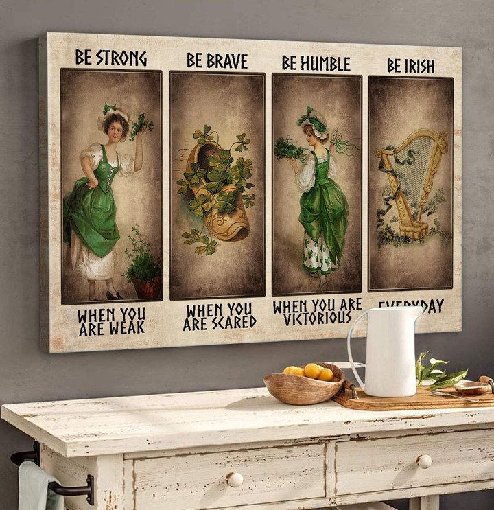 Irish - Be strong, brave and humble 2 Canvas