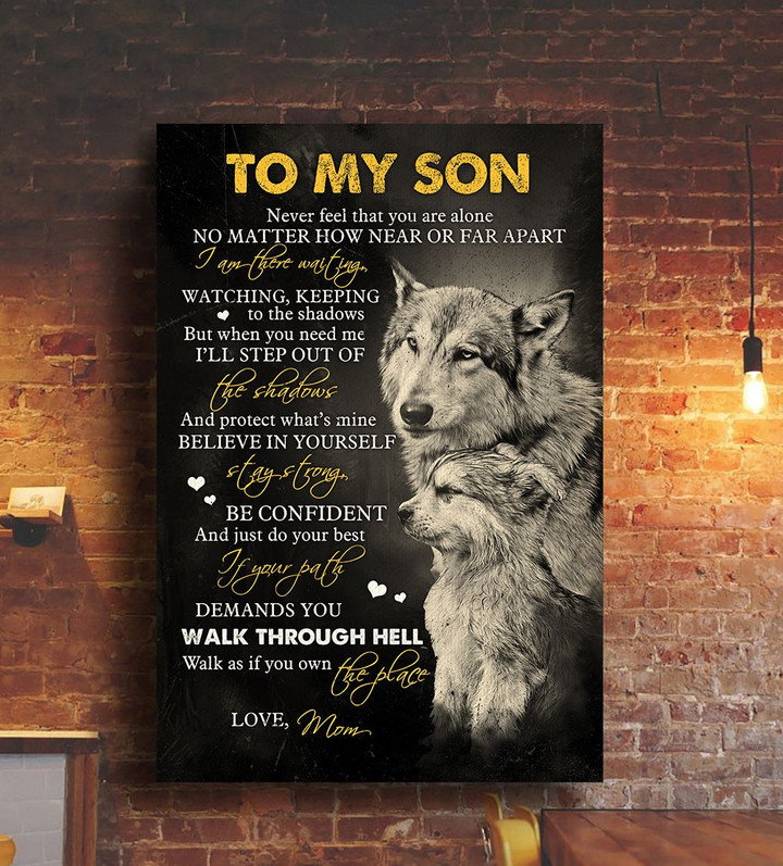 To my son - Walk through hell and walk as if you own the place Canvas