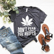 Weed Don't Fear The Reefer Graphic Unisex T Shirt, Sweatshirt, Hoodie Size S - 5XL
