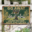 Weed Cat Go Away Unless You Have Weed And Catnip Horizontal Printed Metal Sign