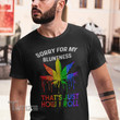 Weed lgbt sorry for my bluntness that's just how i roll Graphic Unisex T Shirt, Sweatshirt, Hoodie Size S - 5XL