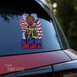 911 firefighter all gave some some gave all Decal