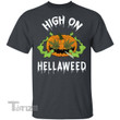 High on Hellaweed 420 Halloween Graphic Unisex T Shirt, Sweatshirt, Hoodie Size S - 5XL