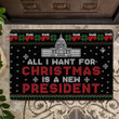 All i want for christmas is a new president Doormat