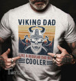 Viking Cooler Dad Graphic Unisex T Shirt, Sweatshirt, Hoodie Size S - 5XL
