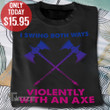 LGBT i swing both ways Graphic Unisex T Shirt, Sweatshirt, Hoodie Size S - 5XL