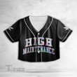 High Maintenence Crop Top Baseball Shirt