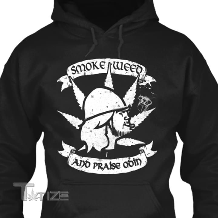 Smoke Weed And Praise Odin Graphic Unisex T Shirt, Sweatshirt, Hoodie Size S - 5XL