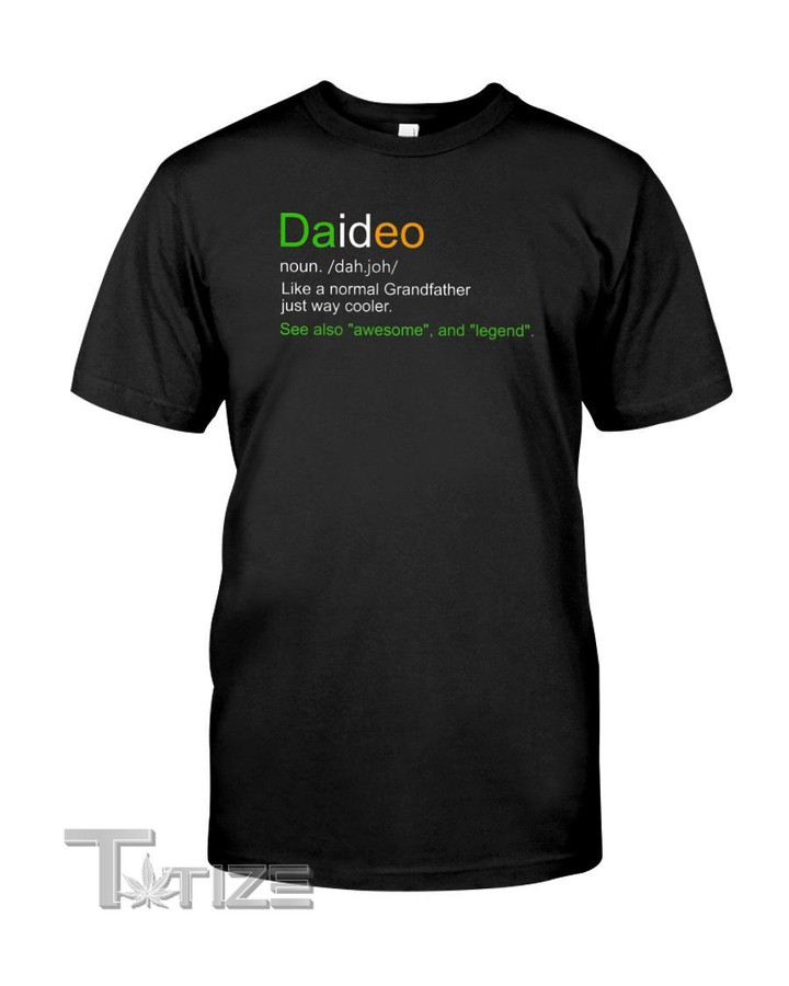 Irish daideo like a normal grandpa just cooler Graphic Unisex T Shirt, Sweatshirt, Hoodie Size S - 5XL