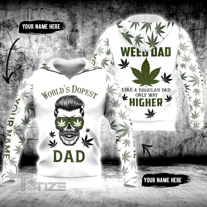 World's Dopest Dad Like A Regular Dad Only Way Higher Custom Name 3D All Over Printed Shirt, Sweatshirt, Hoodie, Bomber Jacket Size S - 5XL