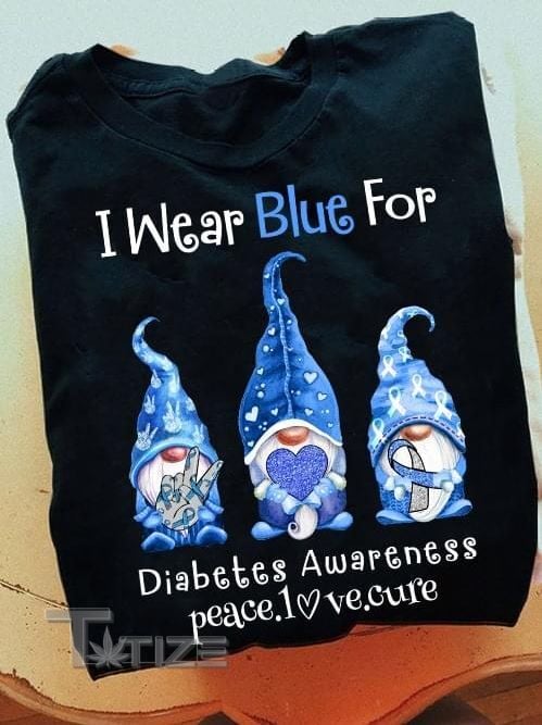 Diabetes Awareness I Wear Blue For Diabetes Awareness Peace Love Cure Graphic Unisex T Shirt, Sweatshirt, Hoodie Size S - 5XL