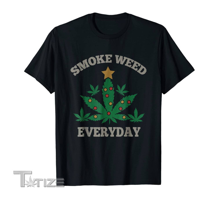 Smoke Weed Everyday  Christmas Weed Graphic Unisex T Shirt, Sweatshirt, Hoodie Size S - 5XL