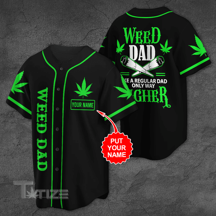 Personalized name Weed dad like a regular dad only higher Baseball Shirt