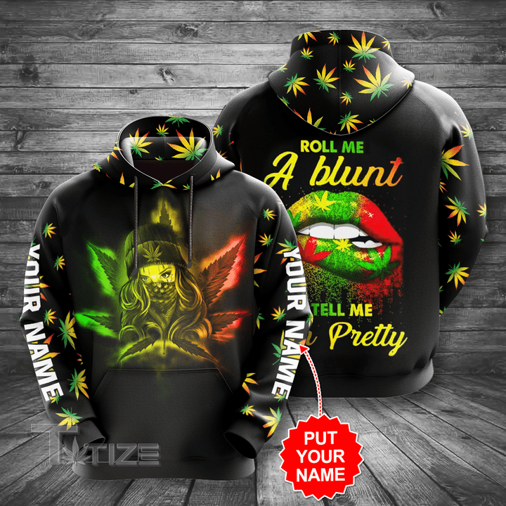 Personalized Roll Me A Blunt and tell me i'm pretty 3D All Over Printed Shirt, Sweatshirt, Hoodie, Bomber Jacket Size S - 5XL