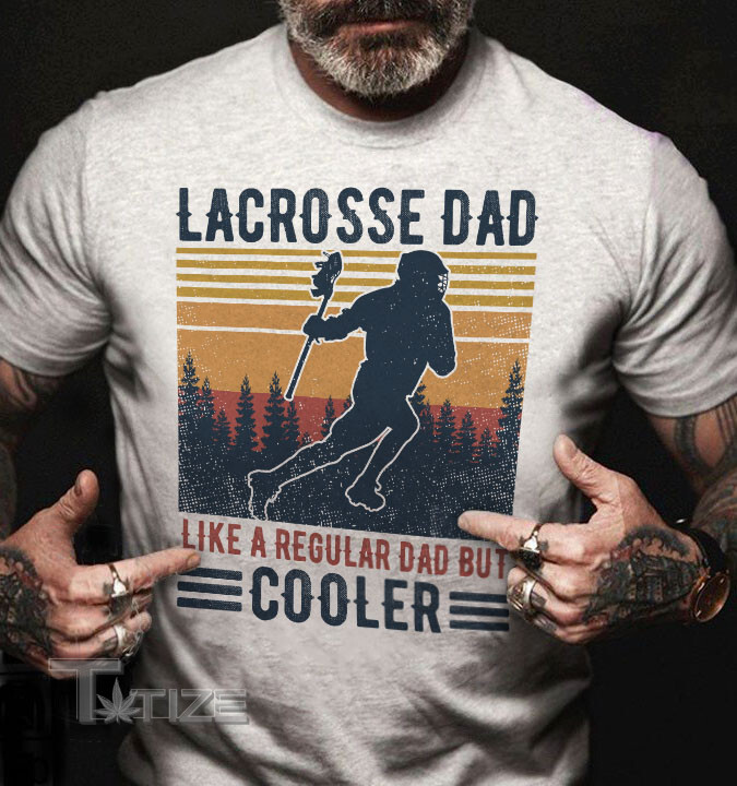 Lacrosse Cooler Dad Graphic Unisex T Shirt, Sweatshirt, Hoodie Size S - 5XL