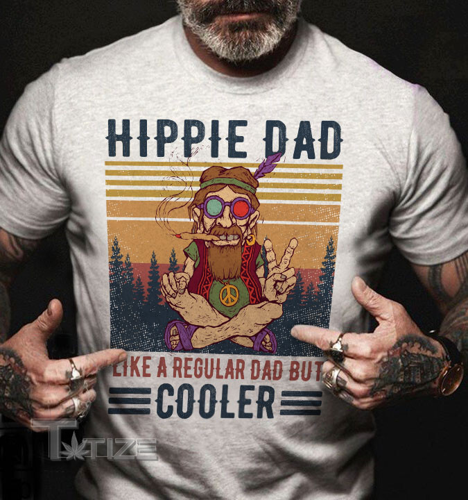 Hippie Cooler Dad Graphic Unisex T Shirt, Sweatshirt, Hoodie Size S - 5XL