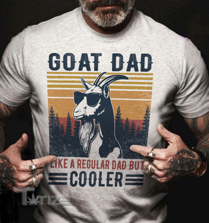Goat Cooler Dad Graphic Unisex T Shirt, Sweatshirt, Hoodie Size S - 5XL