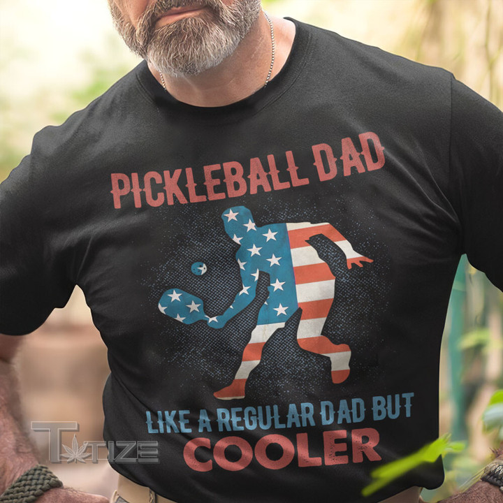 Pickleball Dad Cooler Graphic Unisex T Shirt, Sweatshirt, Hoodie Size S - 5XL