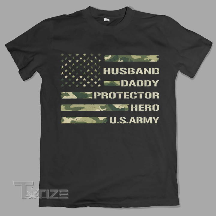 Husband daddy protector hero Army Graphic Unisex T Shirt, Sweatshirt, Hoodie Size S - 5XL