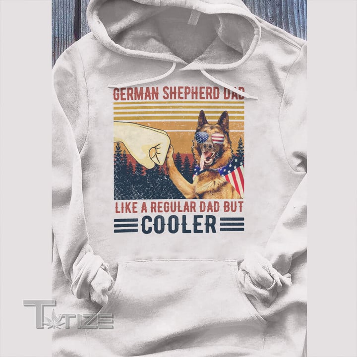German Shepherd Cooler Dad Graphic Unisex T Shirt, Sweatshirt, Hoodie Size S - 5XL