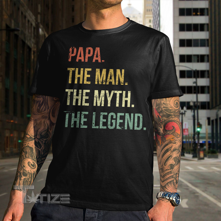Mens Papa Man Myth Legend  For Mens Dad Father Grandpa Graphic Unisex T Shirt, Sweatshirt, Hoodie Size S - 5XL