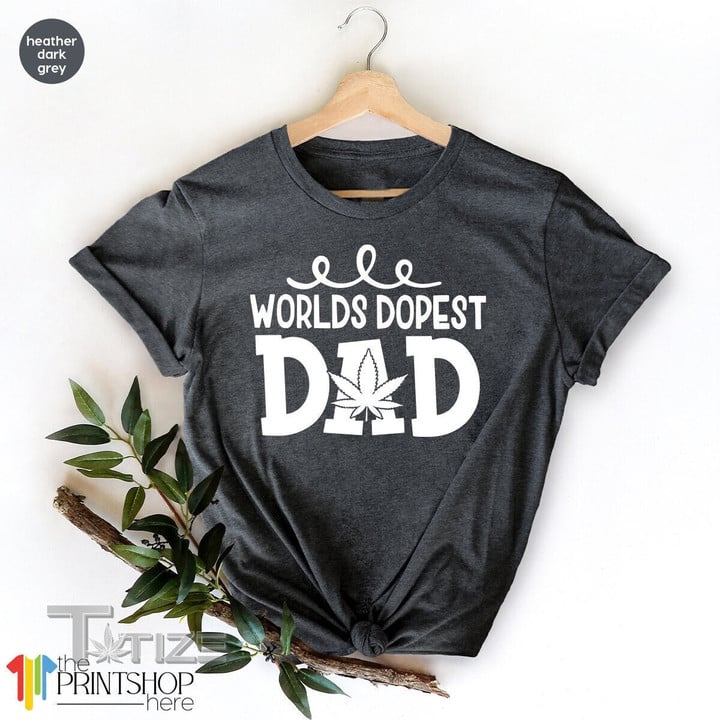 Funny Dad TShirt, Dad Shirt, Dopest Dad Graphic Unisex T Shirt, Sweatshirt, Hoodie Size S - 5XL