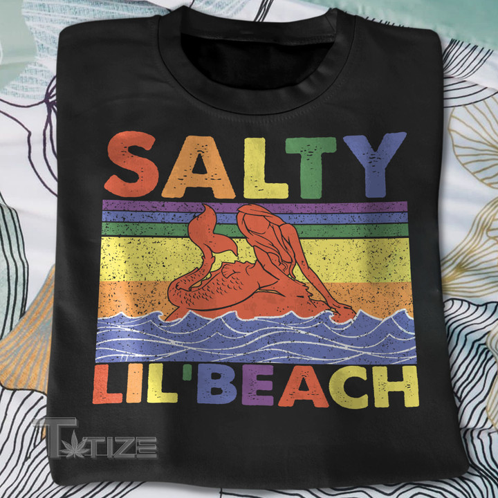 LGBT pride Mermaid salty lil' beach Graphic Unisex T Shirt, Sweatshirt, Hoodie Size S - 5XL