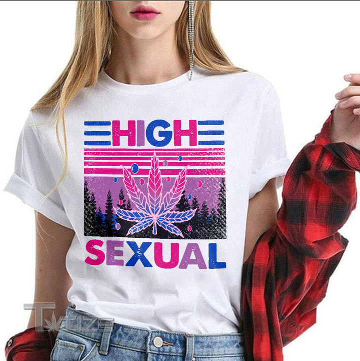 LGBTQ Pride High Sexual Graphic Unisex T Shirt, Sweatshirt, Hoodie Size S - 5XL