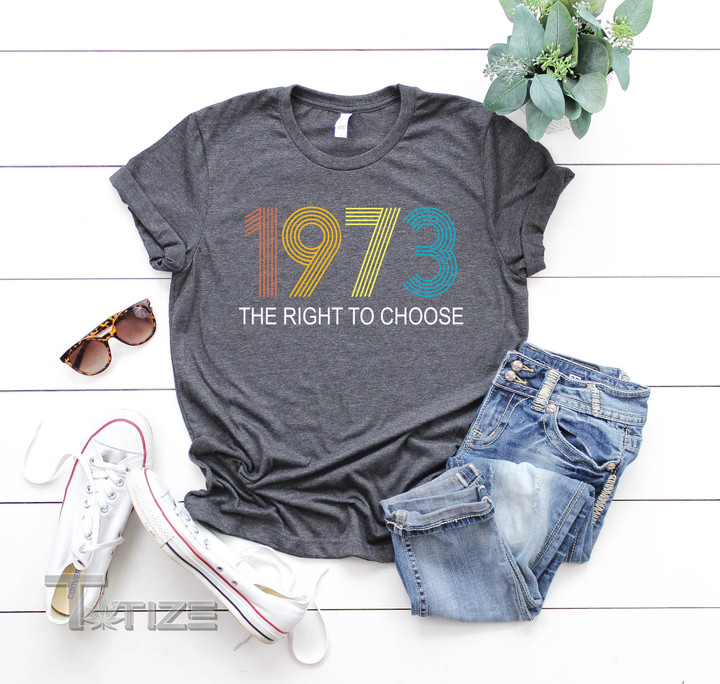 Pro Choice Shirt Women's Right to Choose, Vintage Defend Roe 1973 Pro-Choice Graphic Unisex T Shirt, Sweatshirt, Hoodie Size S - 5XL