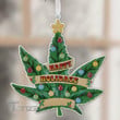 Christmas weed happy holidaze Wooden/Acrylic Ornament