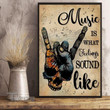 Music Is What Feelings Sound Like Wall Art Print Poster