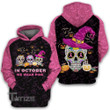 In october we wear pink 3D All Over Printed Shirt, Sweatshirt, Hoodie, Bomber Jacket Size S - 5XL