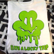 Irish St patrick shamrock Have a lucky trip Graphic Unisex T Shirt, Sweatshirt, Hoodie Size S - 5XL